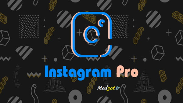 دانلود برترین نسخه مود شده اینستاگرام اندروید Instagram Pro