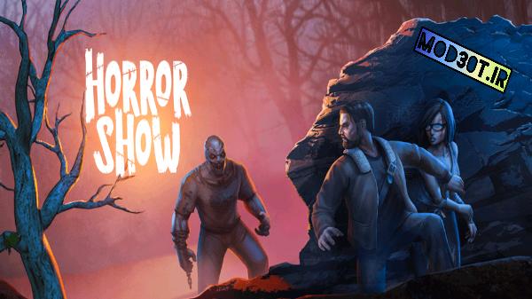 نسخه مود بازی نمایش ترسناک اندروید Horror Show
