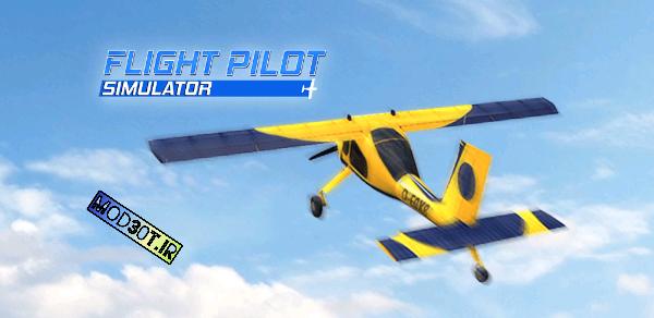 دانلود نسخه پول بی نهایت بازی شبیه ساز خلبان پرواز اندروید Flight Pilot Simulator 3D
